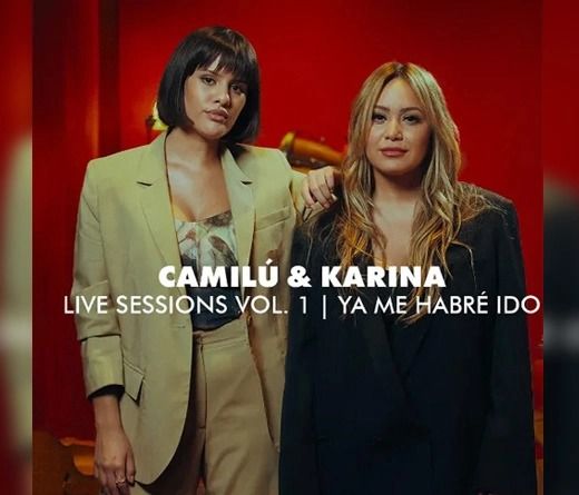 Camilú y Karina se unen en una Live Session